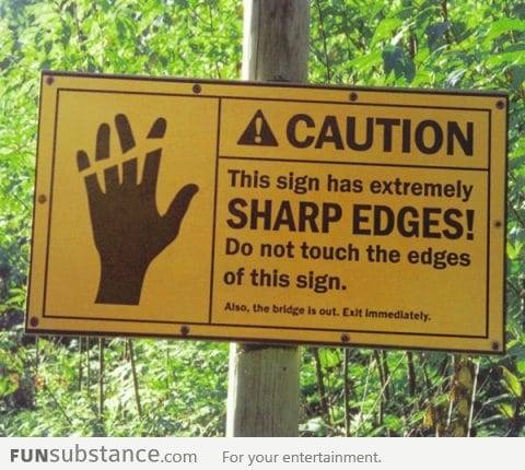 Redundant Dangerous Sign!