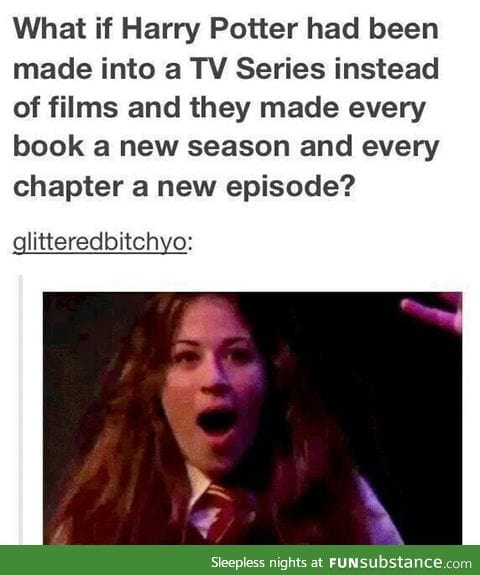 Harry Potter as a TV series