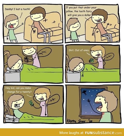 Tooth fairy is a b*tch