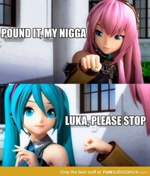 Luka, please stop.