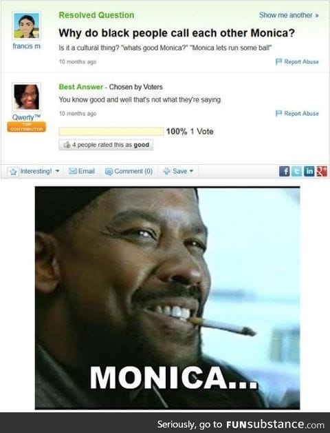 What up Monica