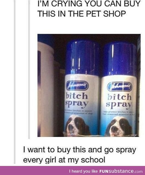 b*tch spray