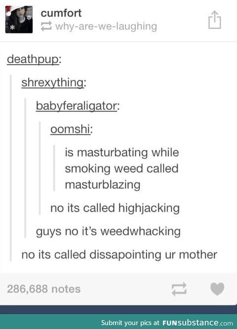 m*sturbating while smoking weed