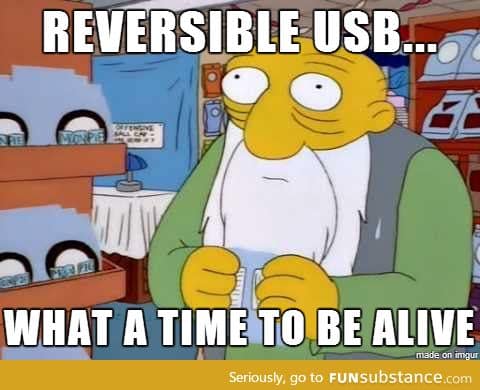 My first thought when learning that next-gen usb connectors will be reversible