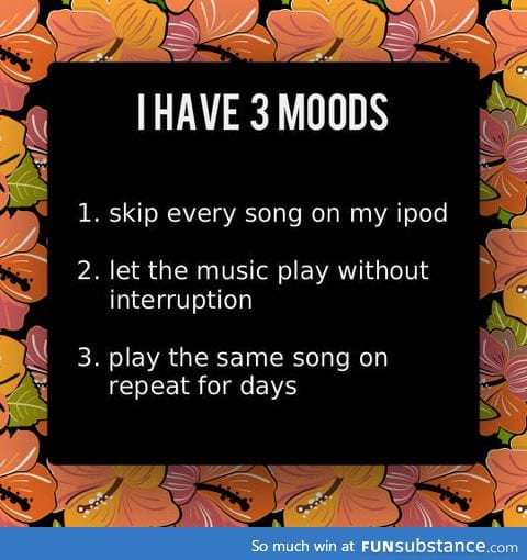 My music playing moods