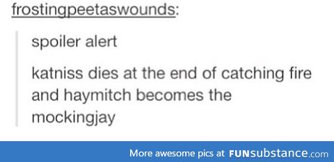 Omigawd ily haymitch lead our rebellion