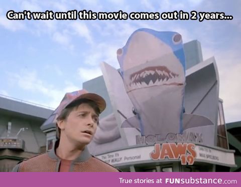 Can't wait for Jaws 19