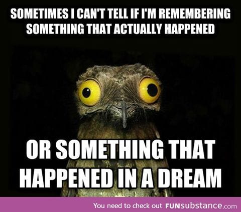 Things that happen in dreams/reality?