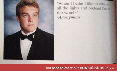 While on the subject of year book quotes