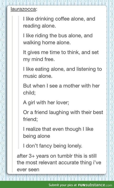 There's a Big Difference Between Being Alone And Being Lonely