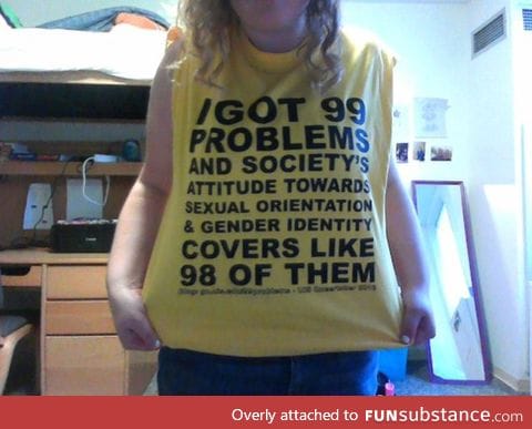 I Got 99 Problems...