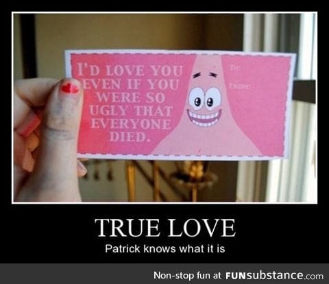 Patrick knows what love is