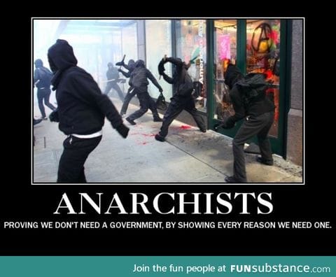 Oh, anarchists