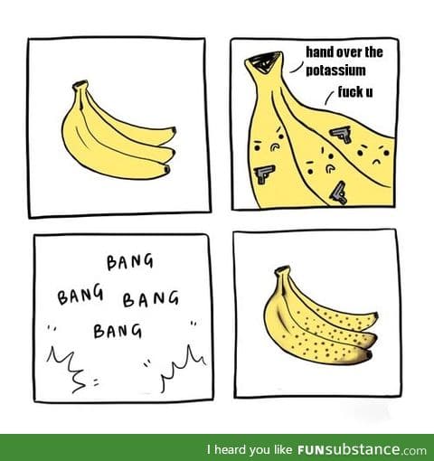 Bananas do this when you're asleep