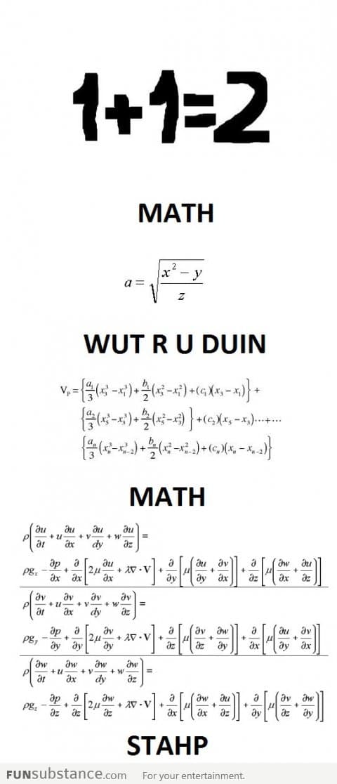 Math, wat r u doin, stahp