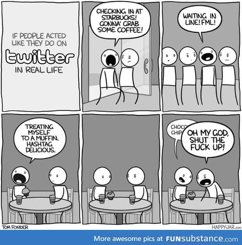 If Twitter were real life