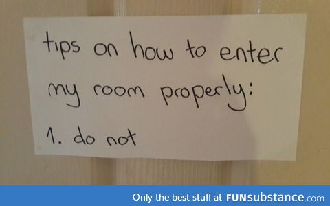 How to enter my room