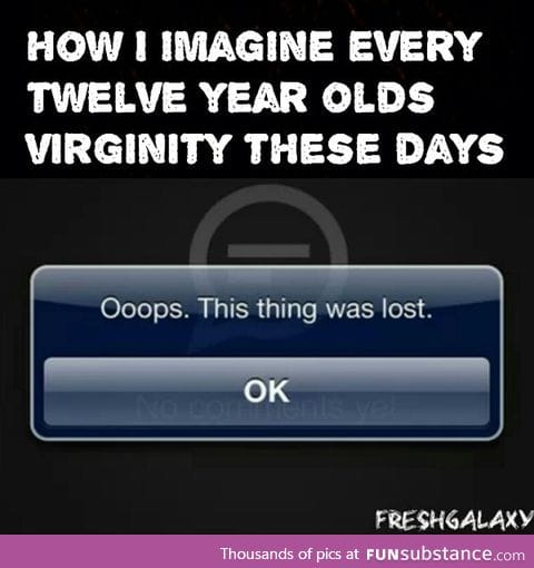 Twelve year old's virginity