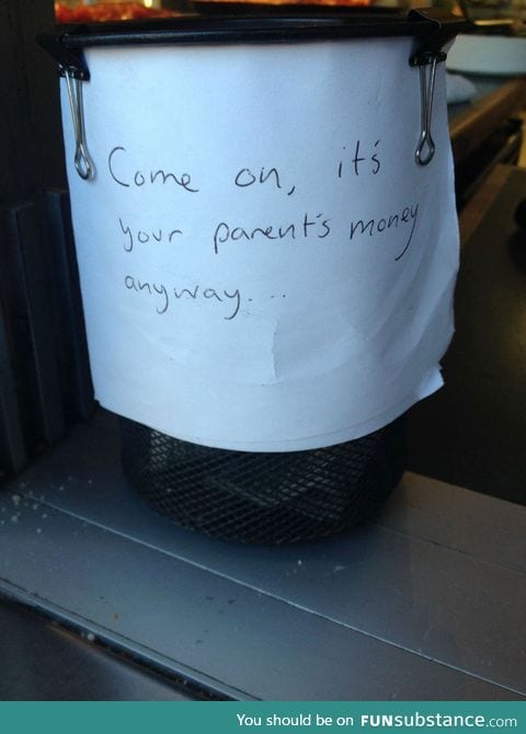 The tip jar at a pizza place on campus