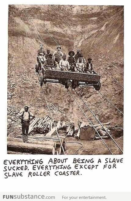 Slave Roller Coaster