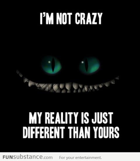 I'm not crazy