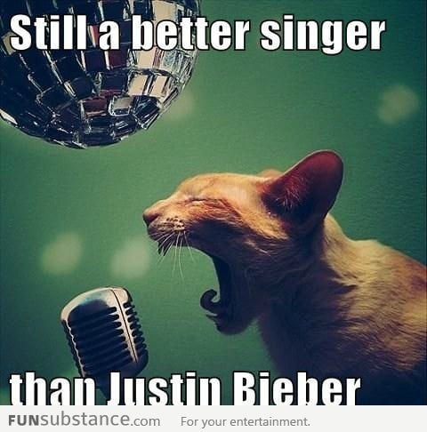 Still a better singer than Bieber