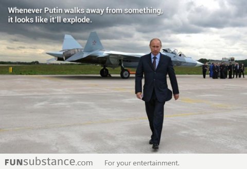 Whenever Putin walks away from something