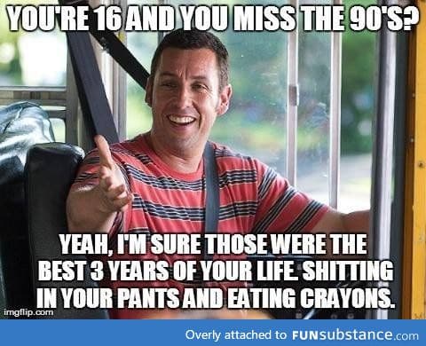 Miss the 90s