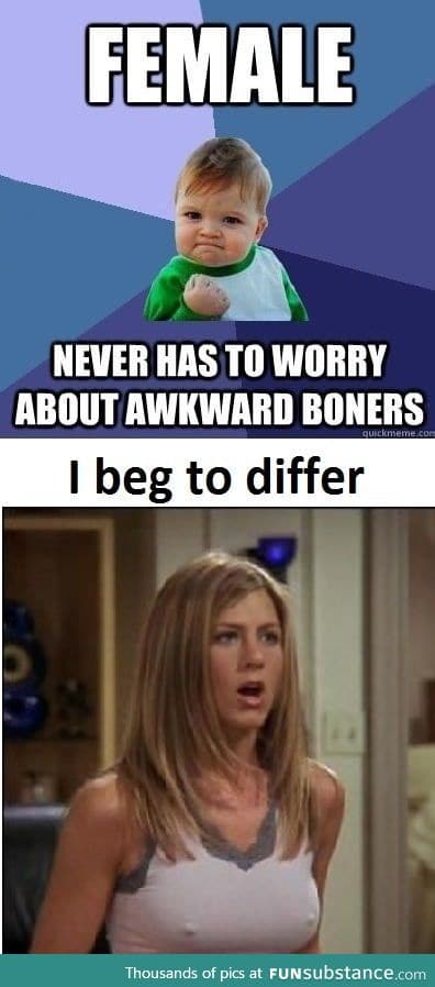 Awkward female b*ners