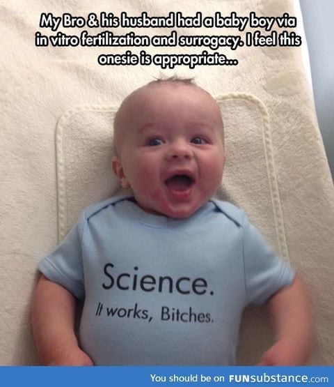 Science baby!