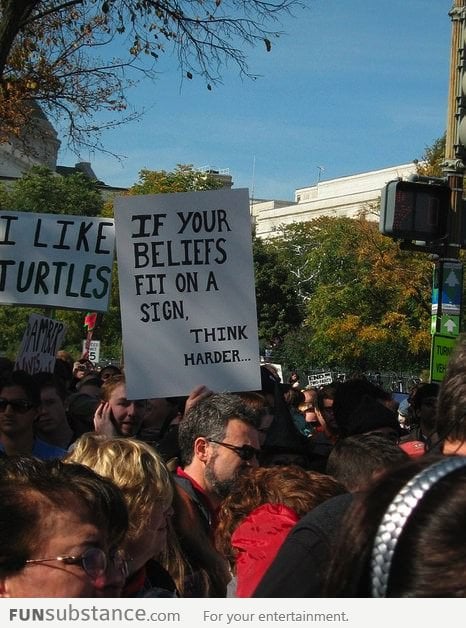 If your beliefs fit on a sign