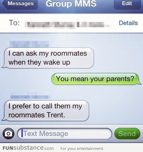 Roommates = Parents