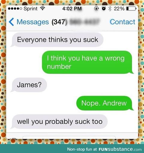 You have the wrong number