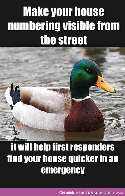 As a first responder, I can't stress this enough. Seconds count