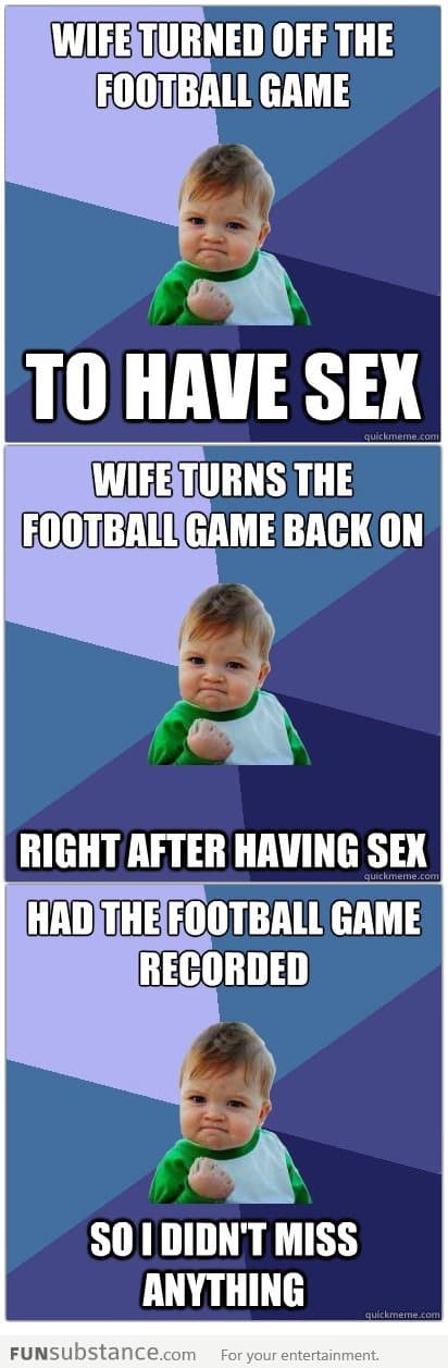 Wife, S*x, Football Game