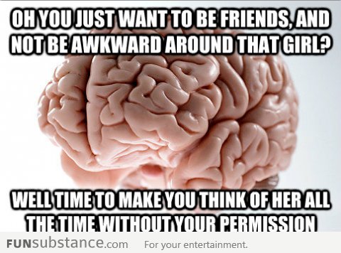 Frickin' Scumbag Brain