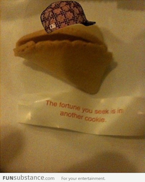 Scumbag Fortune Cookie