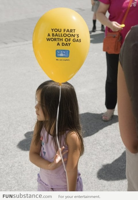 Fact of the day: You fart a balloon's worth of gas a day