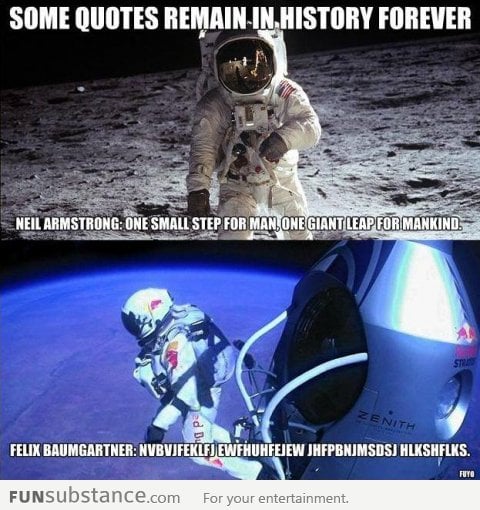 Felix Baumgartner's famous quote