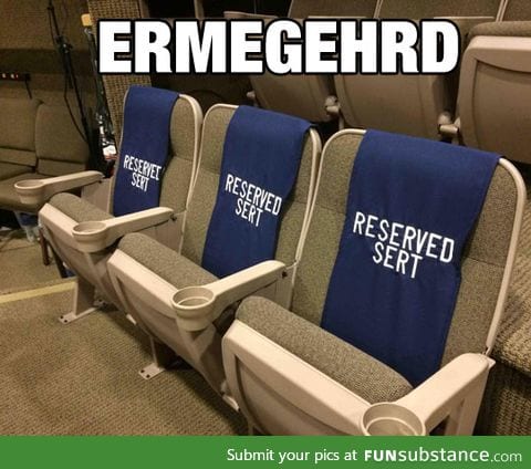 The seats are taken