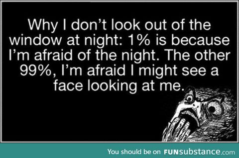 This is a serious fear of mine...