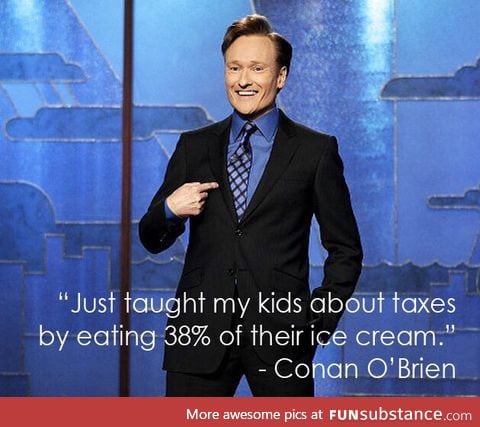 Conan O'brien, my favorite comedian.