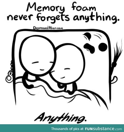 Memory foam needs therapy