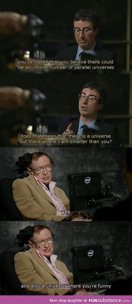 Stephen Hawking with the burn!