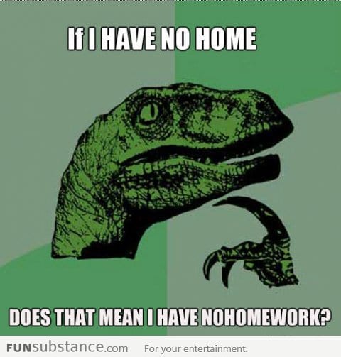 No Home = No Homework