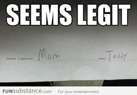 When a kid forges a signtaure