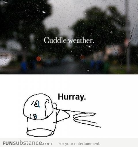 Cuddle weather