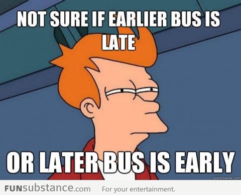 Fry on off schedule buses