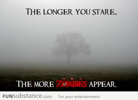 Stare for zombies