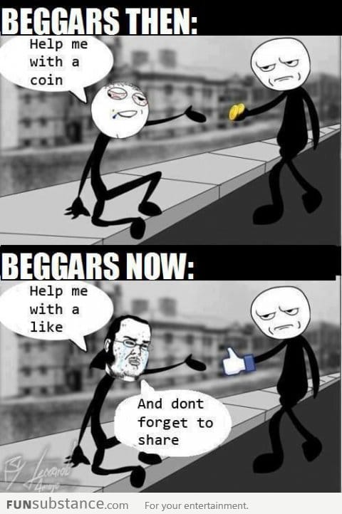 Beggars now and then